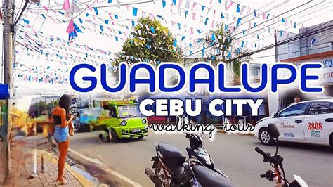 brgy guadalupe cebu city|Walk Around GUADALUPE Cebu City .